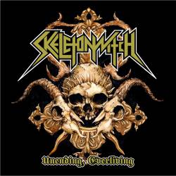 Skeletonwitch : Unending, Everliving